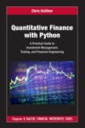Quantitative Finance with Python : A Practical Guide to Investment Management, Trading, and Financial Engineering - Book