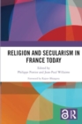 Religion and Secularism in France Today - Book