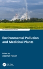 Environmental Pollution and Medicinal Plants - Book