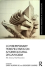Contemporary Perspectives on Architectural Organicism : The Limits of Self-Generation - Book