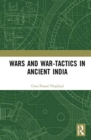 Wars and War-Tactics in Ancient India - Book