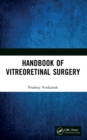 Handbook of Vitreoretinal Surgery - Book