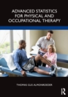 Advanced Statistics for Physical and Occupational Therapy - Book
