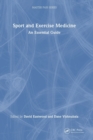 Sport and Exercise Medicine : An Essential Guide - Book