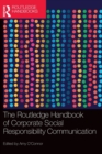 The Routledge Handbook of Corporate Social Responsibility Communication - Book