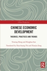 Chinese Economic Development : Theories, Practices and Trends - Book