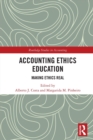 Accounting Ethics Education : Making Ethics Real - Book