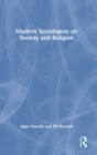 Modern Sociologists on Society and Religion - Book