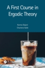 A First Course in Ergodic Theory - Book