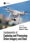 Fundamentals of Capturing and Processing Drone Imagery and Data - Book