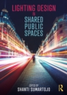 Lighting Design in Shared Public Spaces - Book