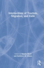 Intersections of Tourism, Migration, and Exile - Book