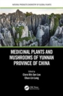 Medicinal Plants and Mushrooms of Yunnan Province of China - Book