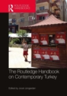 The Routledge Handbook on Contemporary Turkey - Book