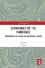 Economics of the Pandemic : Weathering the Storm and Restoring Growth - Book