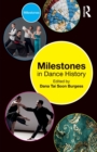 Milestones in Dance History - Book