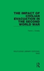 The Impact of Civilian Evacuation in the Second World War - Book