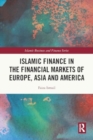 Islamic Finance in the Financial Markets of Europe, Asia and America - Book