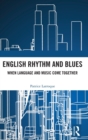 English Rhythm and Blues : Where Language and Music Come Together - Book
