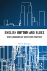 English Rhythm and Blues : Where Language and Music Come Together - Book