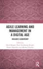 Agile Learning and Management in a Digital Age : Dialogic Leadership - Book