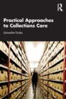 Practical Approaches to Collections Care - Book