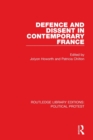 Defence and Dissent in Contemporary France - Book
