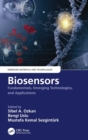 Biosensors : Fundamentals, Emerging Technologies, and Applications - Book