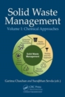 Solid Waste Management : Chemical Approaches, Volume 1 - Book