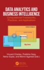 Data Analytics and Business Intelligence : Computational Frameworks, Practices, and Applications - Book