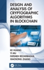 Design and Analysis of Cryptographic Algorithms in Blockchain - Book