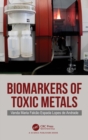 Biomarkers of Toxic Metals - Book