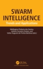 Swarm Intelligence : Trends and Applications - Book