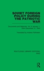 Soviet Foreign Policy During the Patriotic War : Documents and Materials. Vol. II January 1, 1944-December 31, 1944 - Book
