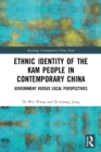 Ethnic Identity of the Kam People in Contemporary China : Government versus Local Perspectives - Book