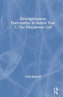 Descriptosaurus Punctuation in Action Year 1: The Ninjabread Girl - Book