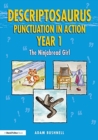 Descriptosaurus Punctuation in Action Year 1: The Ninjabread Girl - Book