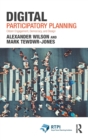 Digital Participatory Planning : Citizen Engagement, Democracy, and Design - Book