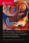 The Routledge Handbook of Second Language Acquisition and Neurolinguistics - Book