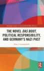The Novel Das Boot, Political Responsibility, and Germany’s Nazi Past - Book