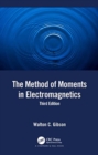 The Method of Moments in Electromagnetics - Book