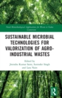 Sustainable Microbial Technologies for Valorization of Agro-Industrial Wastes - Book