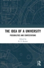 The Idea of a University : Possibilities and Contestations - Book