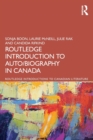 The Routledge Introduction to Auto/biography in Canada - Book