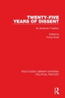 Twenty-Five Years of Dissent : An American Tradition - Book
