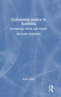 Community Justice in Australia : Knowledge, Skills and Values - Book