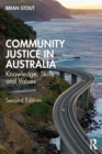 Community Justice in Australia : Knowledge, Skills and Values - Book