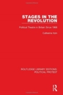 Stages in the Revolution : Political Theatre in Britain Since 1968 - Book
