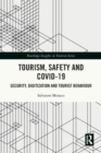 Tourism, Safety and COVID-19 : Security, Digitization and Tourist Behaviour - Book