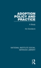 Adoption Policy and Practice : A Study - Book